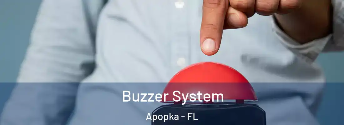 Buzzer System Apopka - FL