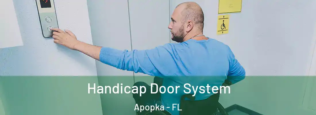 Handicap Door System Apopka - FL
