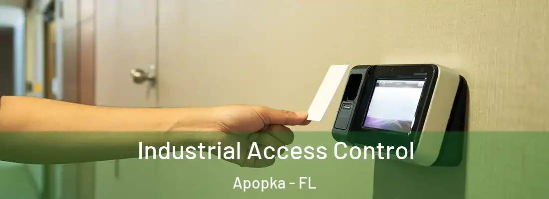 Industrial Access Control Apopka - FL