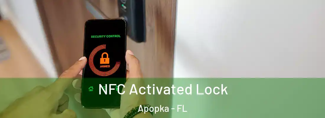 NFC Activated Lock Apopka - FL