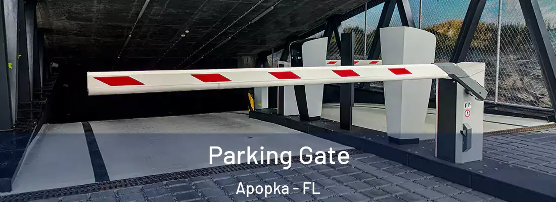 Parking Gate Apopka - FL