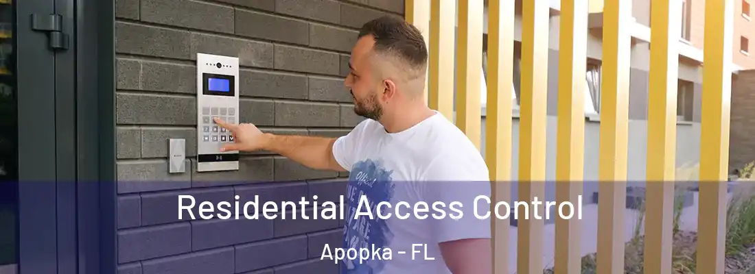 Residential Access Control Apopka - FL