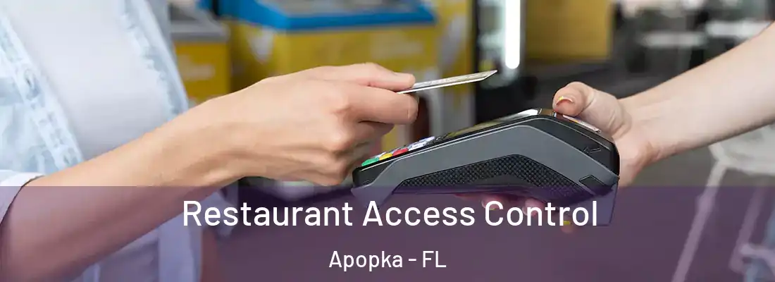 Restaurant Access Control Apopka - FL
