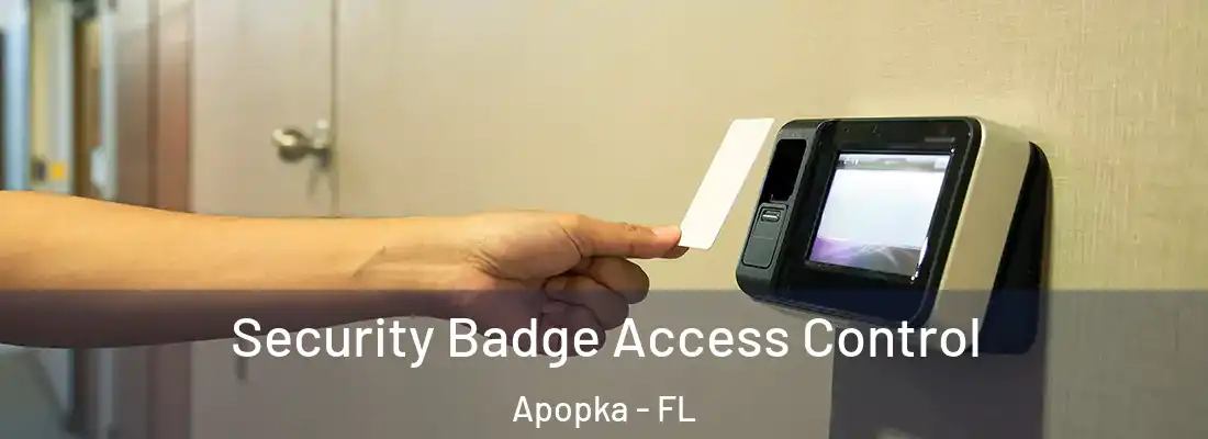 Security Badge Access Control Apopka - FL