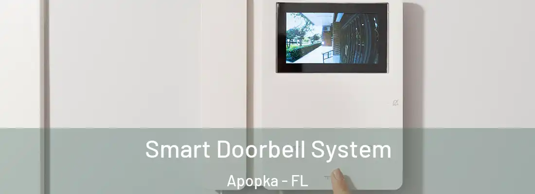 Smart Doorbell System Apopka - FL