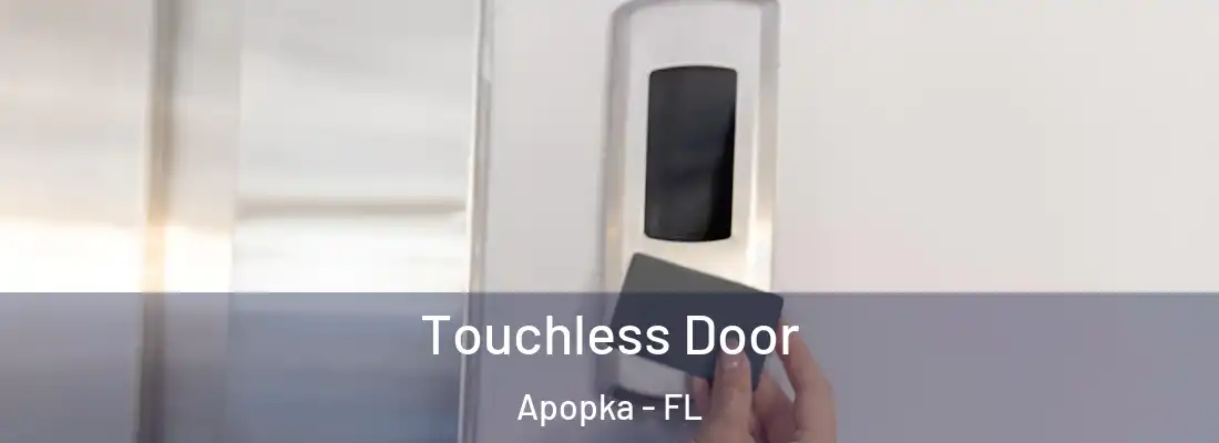 Touchless Door Apopka - FL