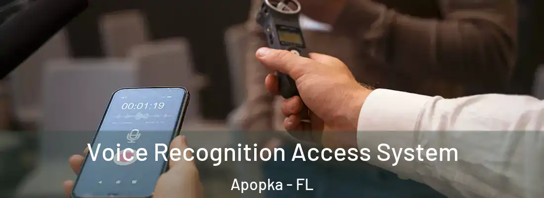 Voice Recognition Access System Apopka - FL