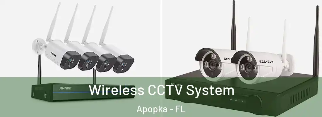 Wireless CCTV System Apopka - FL